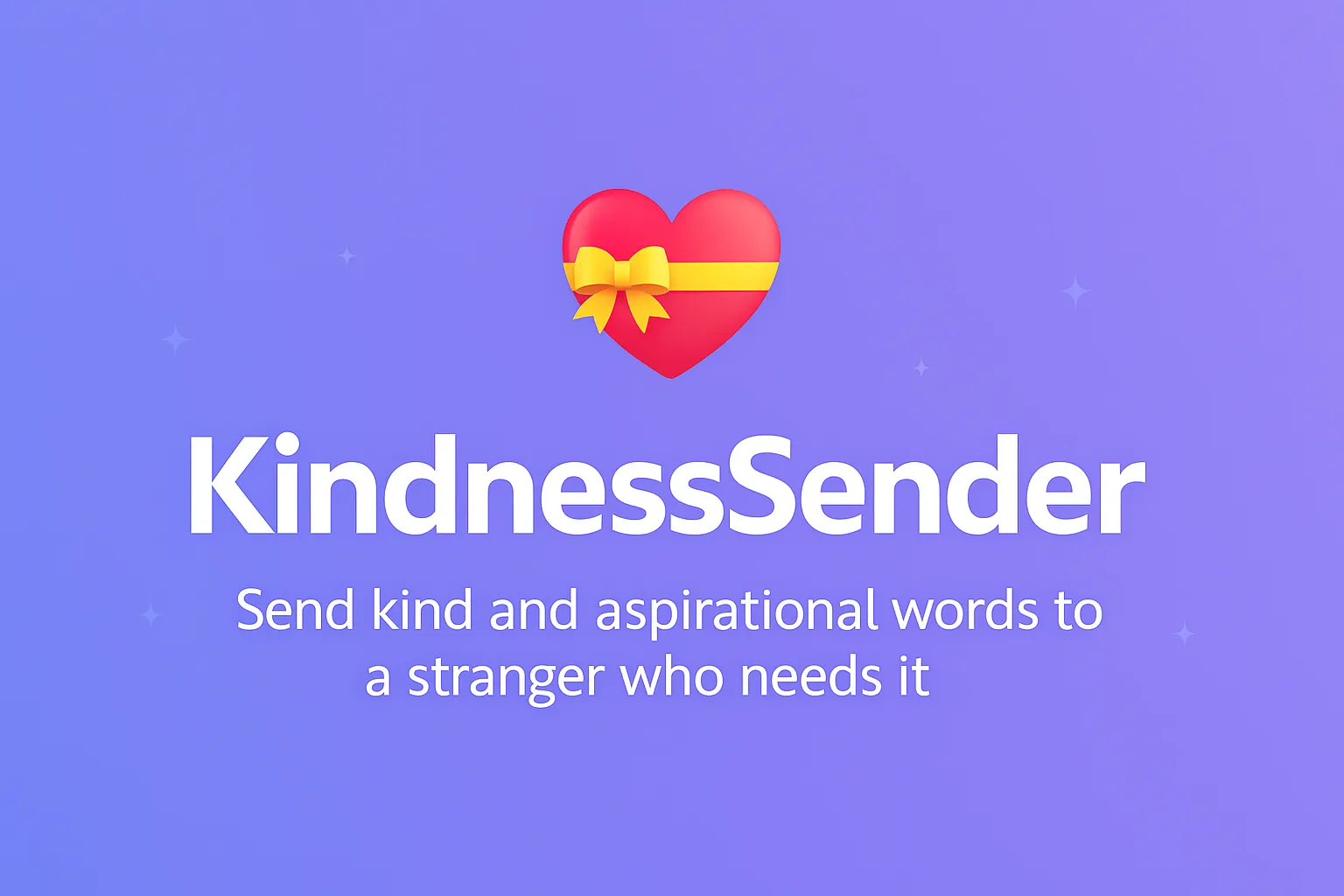 KindnessSender heart logo with an invitation to send kind and inspirational words to a stranger who needs them